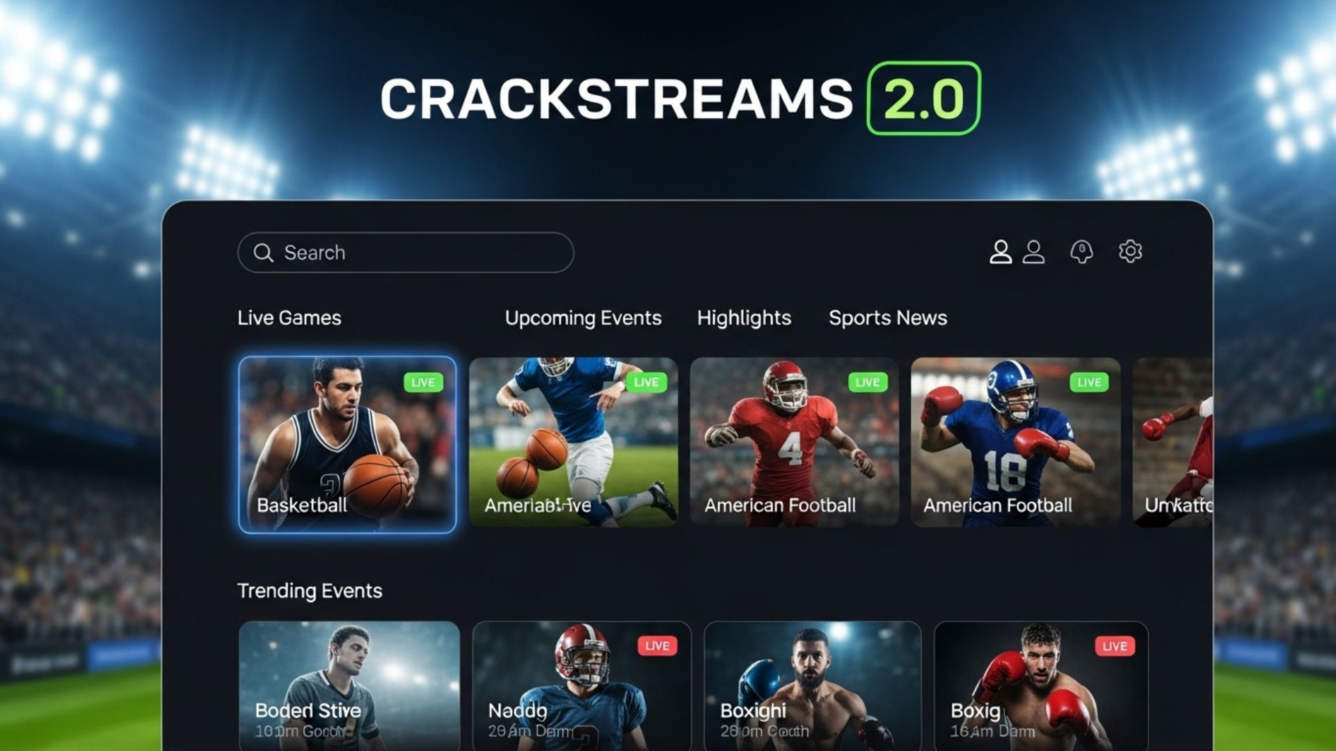 Crackstreams 2.0