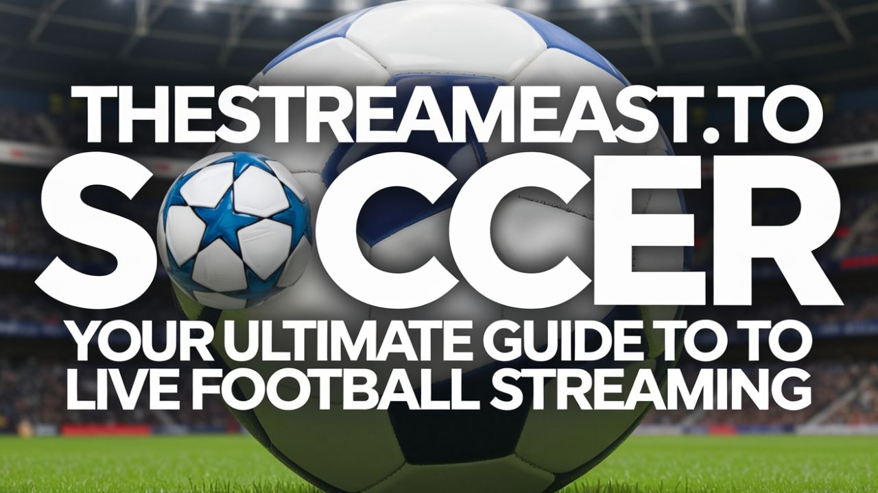TheStreamEast.to Soccer