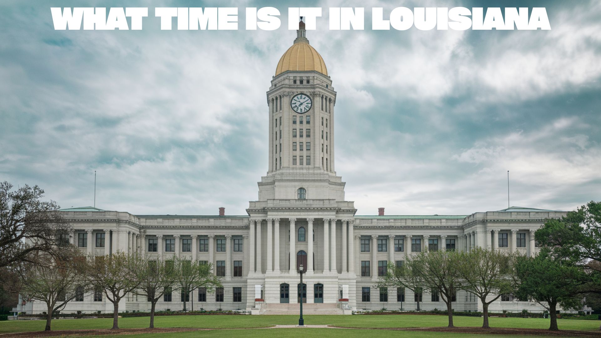 What Time Is It In Louisiana